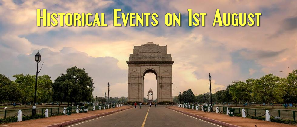 Historical Events on 1st August