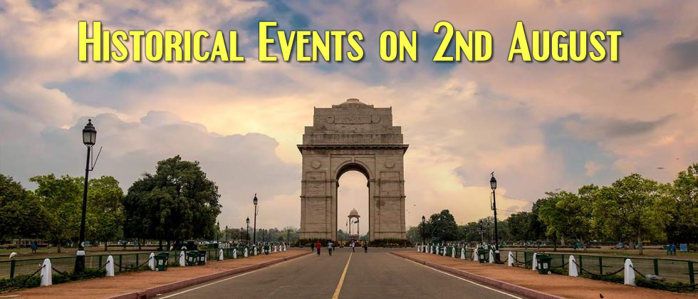 Historical Events on 2nd August