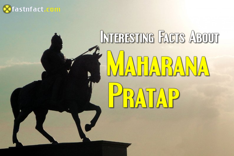 40 Interesting Facts About Maharana Pratap