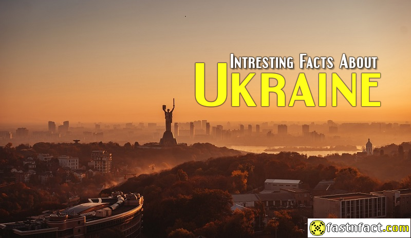 38 Interesting Facts About Ukraine Country